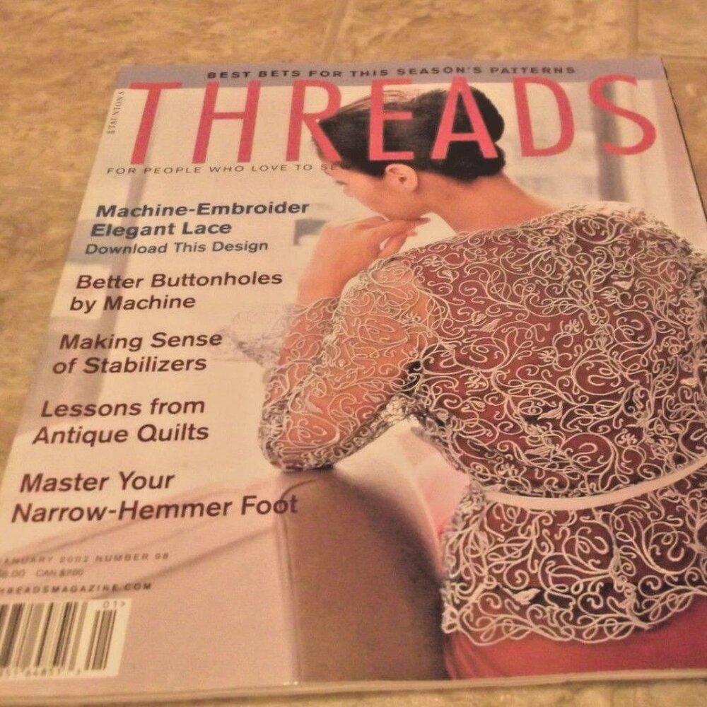 2/$35 THREADS Magazine For People Who Love To Sew January 2002 No 98 Vintage